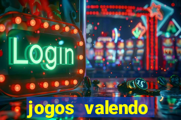 jogos valendo dinheiro online